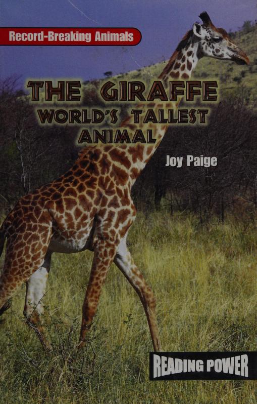 The giraffe : world's tallest animal : Paige, Joy : Free Download, Borrow,  and Streaming : Internet Archive